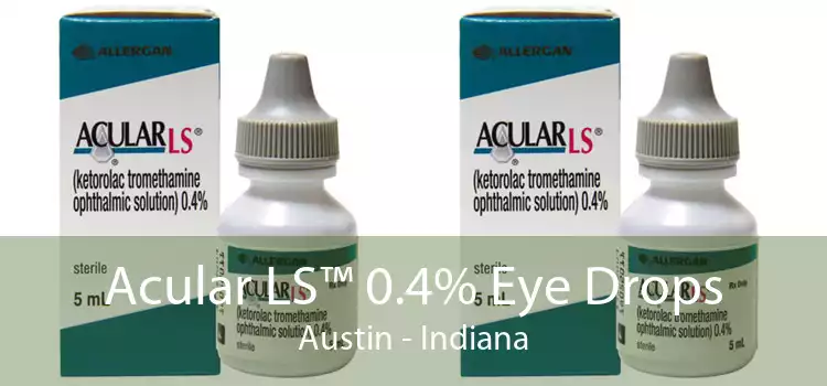 Acular LS™ 0.4% Eye Drops Austin - Indiana