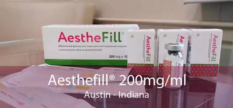 Aesthefill® 200mg/ml Austin - Indiana
