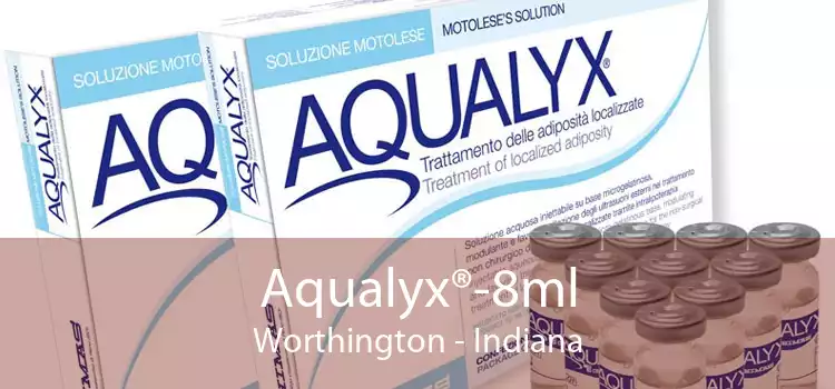 Aqualyx®-8ml Worthington - Indiana
