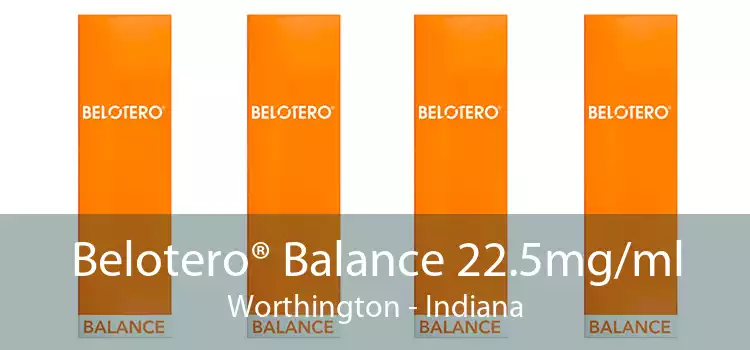 Belotero® Balance 22.5mg/ml Worthington - Indiana