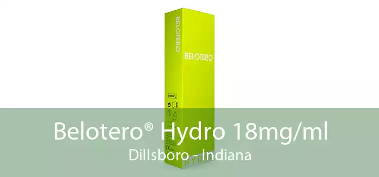 Belotero® Hydro 18mg/ml Dillsboro - Indiana