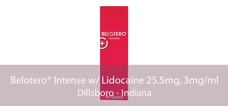 Belotero® Intense w/ Lidocaine 25.5mg, 3mg/ml Dillsboro - Indiana