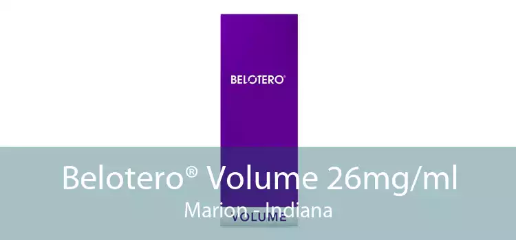 Belotero® Volume 26mg/ml Marion - Indiana