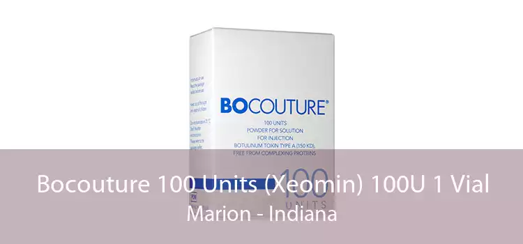Bocouture 100 Units (Xeomin) 100U 1 Vial Marion - Indiana
