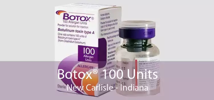 Botox® 100 Units New Carlisle - Indiana