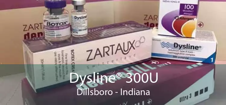 Dysline® 300U Dillsboro - Indiana