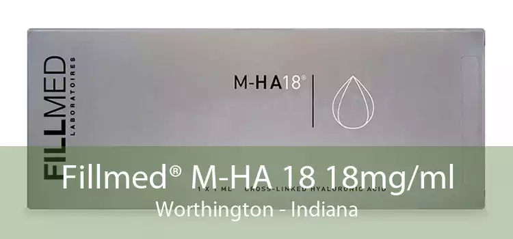 Fillmed® M-HA 18 18mg/ml Worthington - Indiana