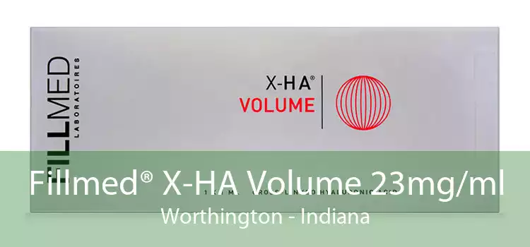 Fillmed® X-HA Volume 23mg/ml Worthington - Indiana