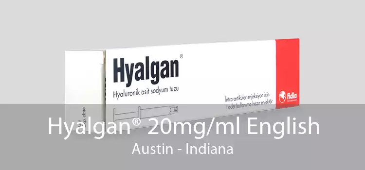 Hyalgan® 20mg/ml English Austin - Indiana