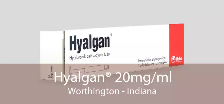 Hyalgan® 20mg/ml Worthington - Indiana