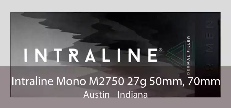 Intraline Mono M2750 27g 50mm, 70mm Austin - Indiana