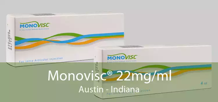 Monovisc® 22mg/ml Austin - Indiana