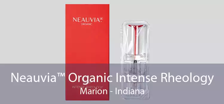 Neauvia™ Organic Intense Rheology Marion - Indiana