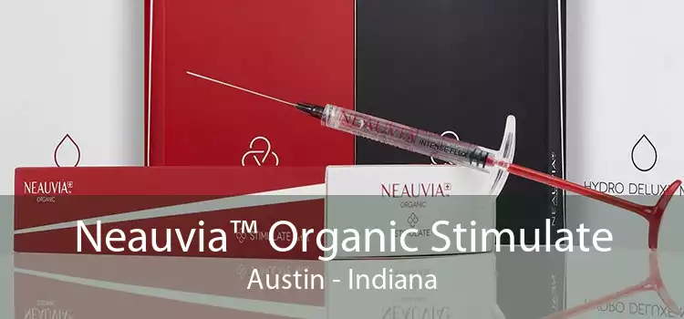 Neauvia™ Organic Stimulate Austin - Indiana