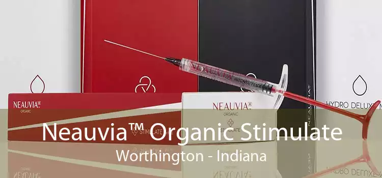 Neauvia™ Organic Stimulate Worthington - Indiana