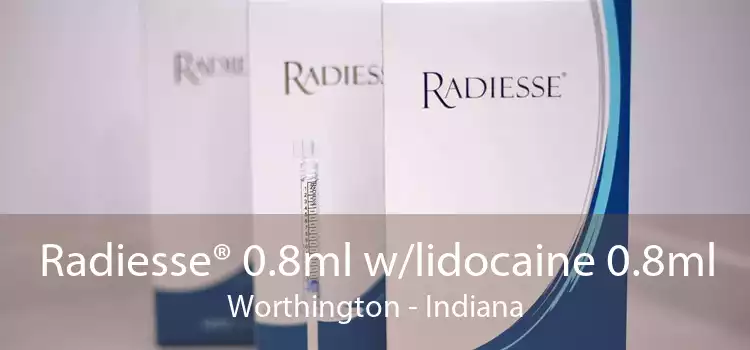 Radiesse® 0.8ml w/lidocaine 0.8ml Worthington - Indiana