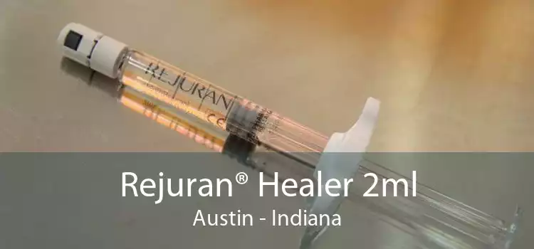 Rejuran® Healer 2ml Austin - Indiana
