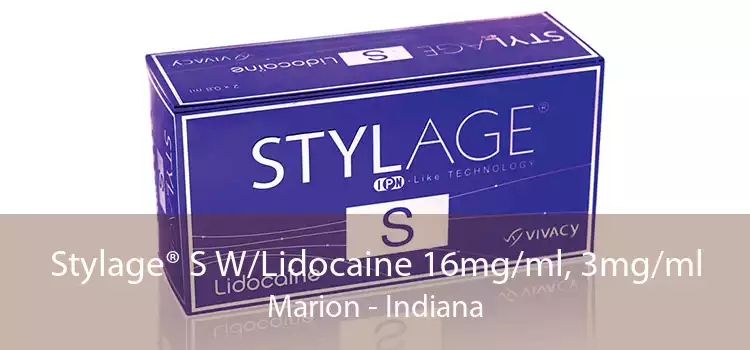 Stylage® S W/Lidocaine 16mg/ml, 3mg/ml Marion - Indiana