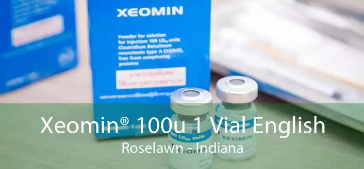 Xeomin® 100u 1 Vial English Roselawn - Indiana